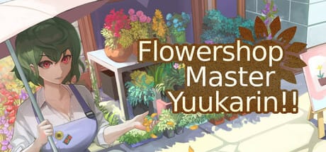 Flowershop Master Yuukarin! Free Download